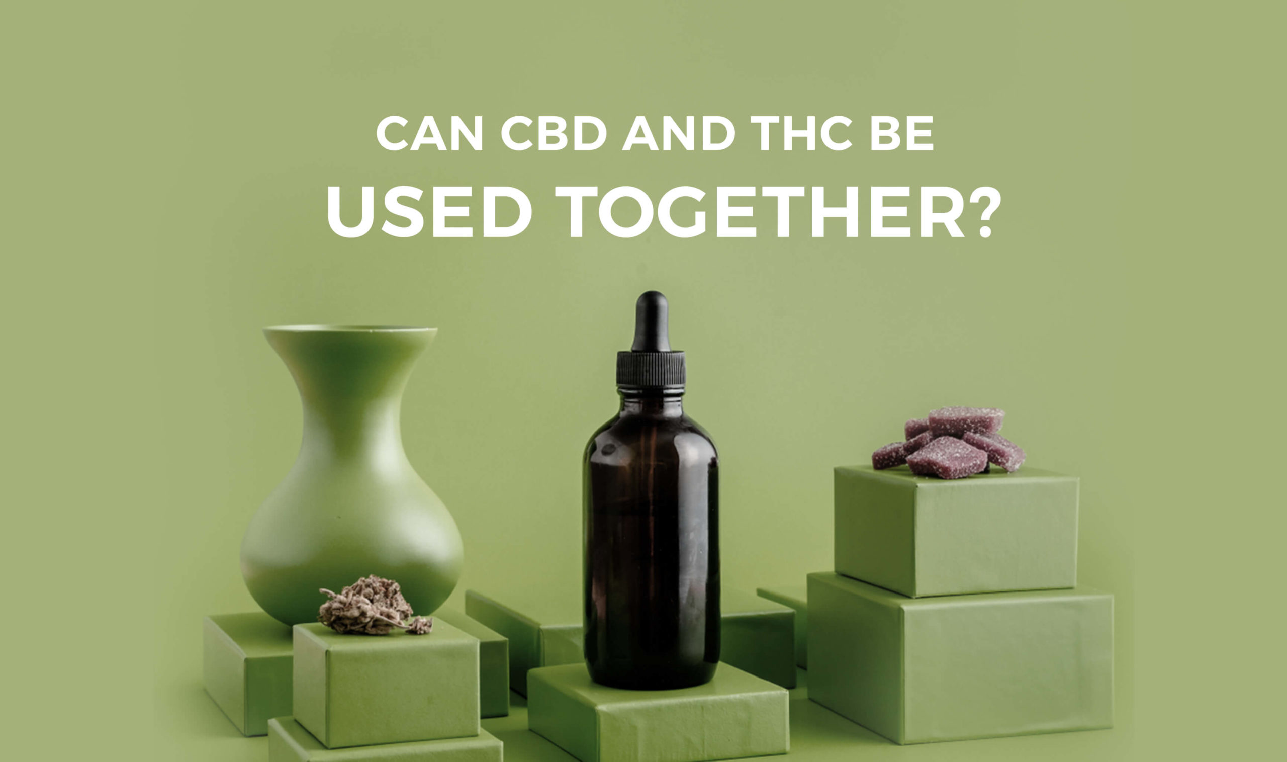 Can CBD and THC Be Used Together new