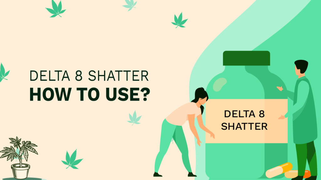 Delta 8 Shatter
